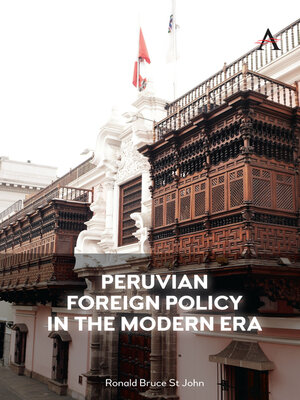 cover image of Peruvian Foreign Policy in the Modern Era
